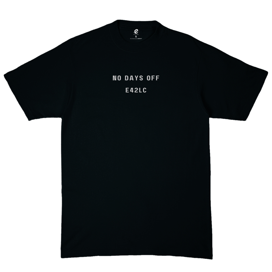 No Days Off Tee