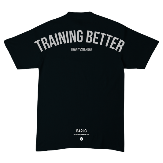 Training Better Than Yesterday Tee