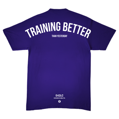 Training Better Than Yesterday Tee