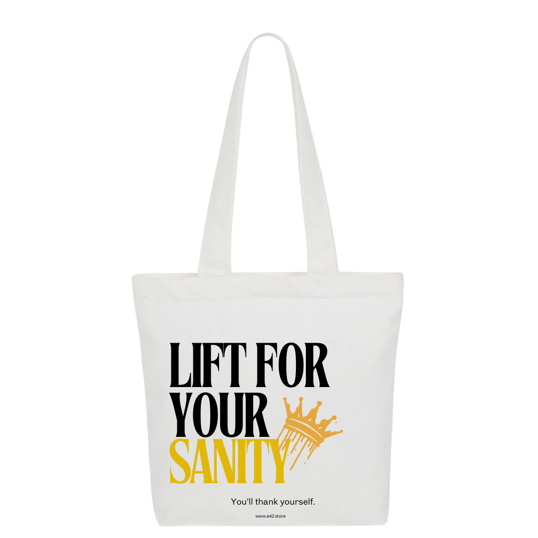 Lift for Your Sanity Tote