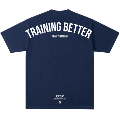 Training Better Than Yesterday Tee