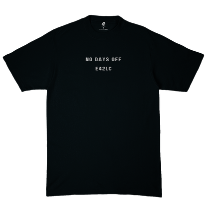 No Days Off Tee