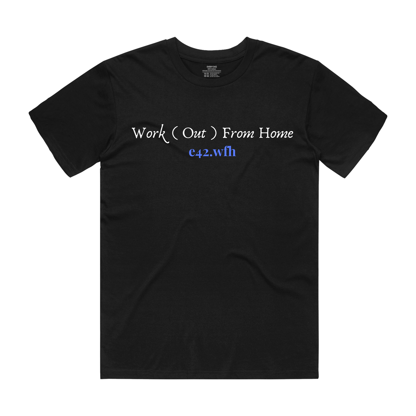 EVERY42 Work(out) from Home Tee