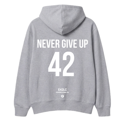 E42 Never Give Up Hoodie