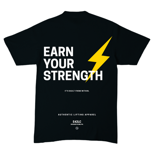 Earn Your Strength Tee
