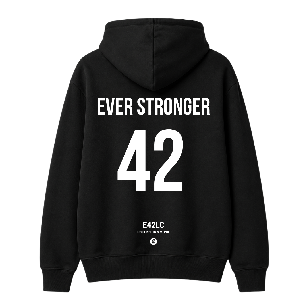E42 Ever Stronger Hoodie