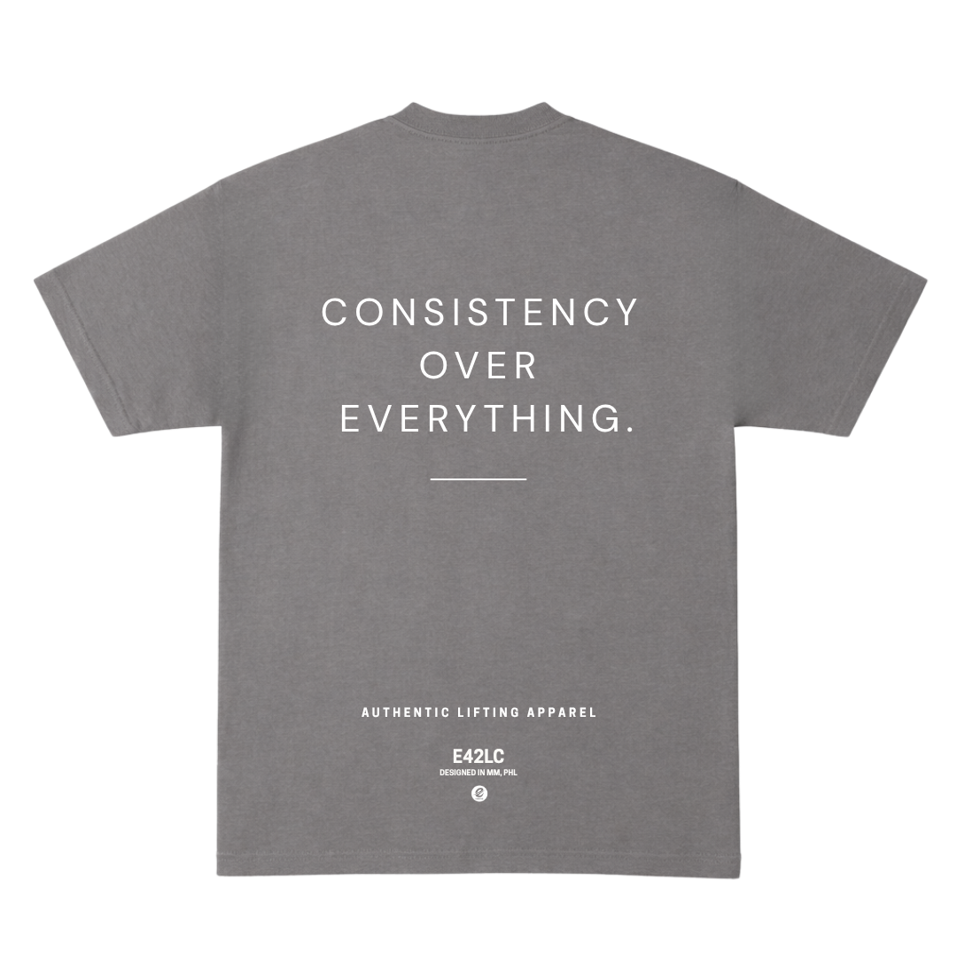 Consistency over Everything Tee
