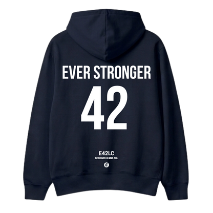 E42 Ever Stronger Hoodie