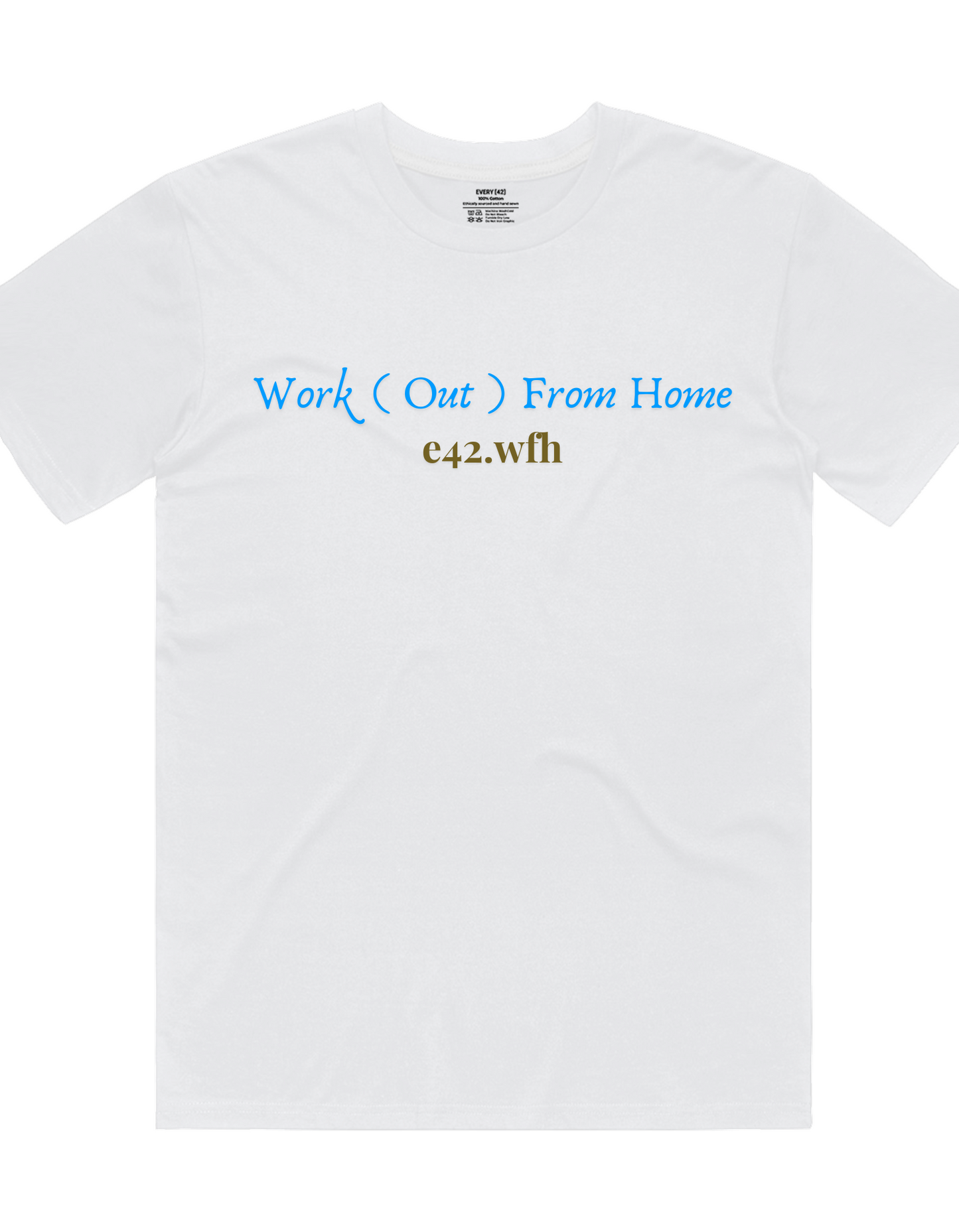 EVERY42 Work(out) from Home Tee