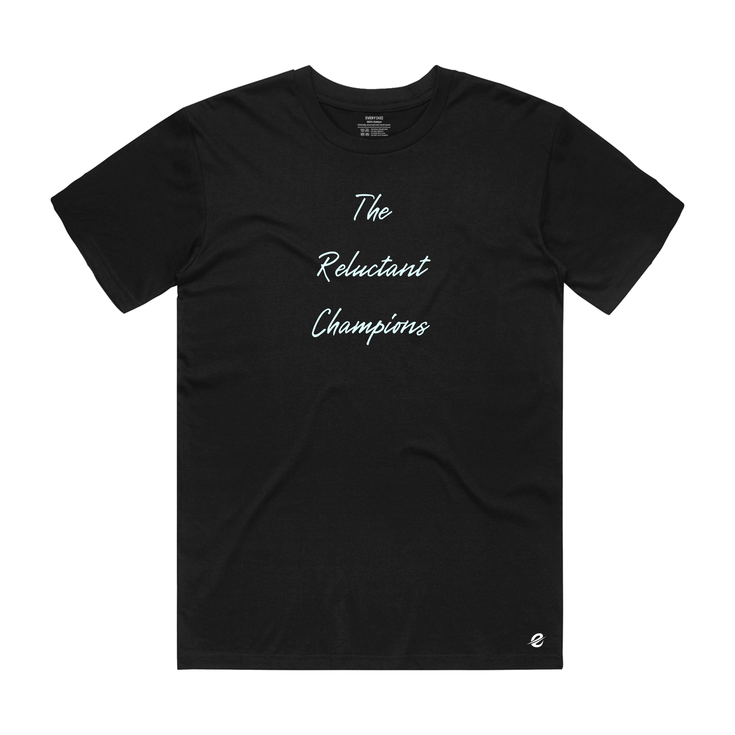 Reluctant Champions Tee